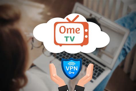 ome tv vpn not working